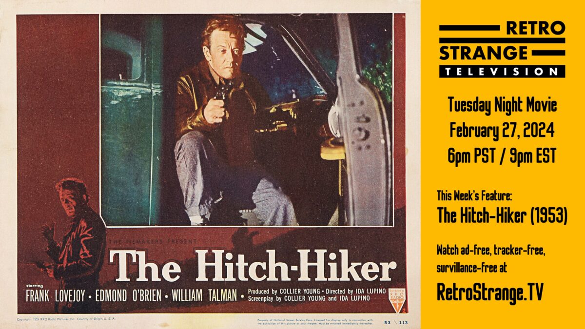 RetroStrange Tuesday Night Movie – The Hitch-Hiker (1953)