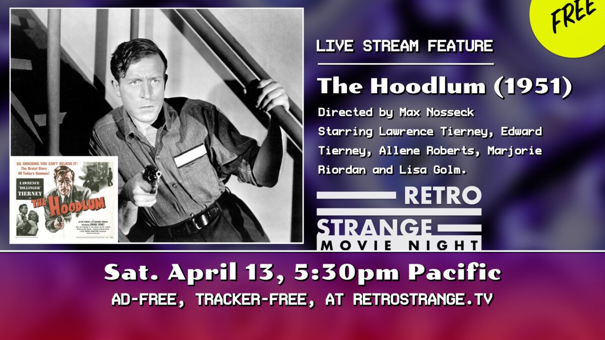 RetroStrange Movie Night #49: The Hoodlum (1951)